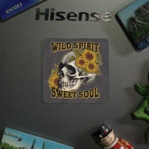 Fridge Magnet Wild Spirit Sweet Soul Various Options